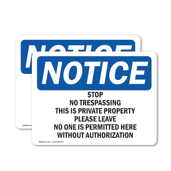 Signmission Stop No Trespassing This Is Private Property OSHA Notice Sign, Vinyl Decal, 10in W x 7in L, 2PK OS-2PACK-NS-D-710-L-18482 - main